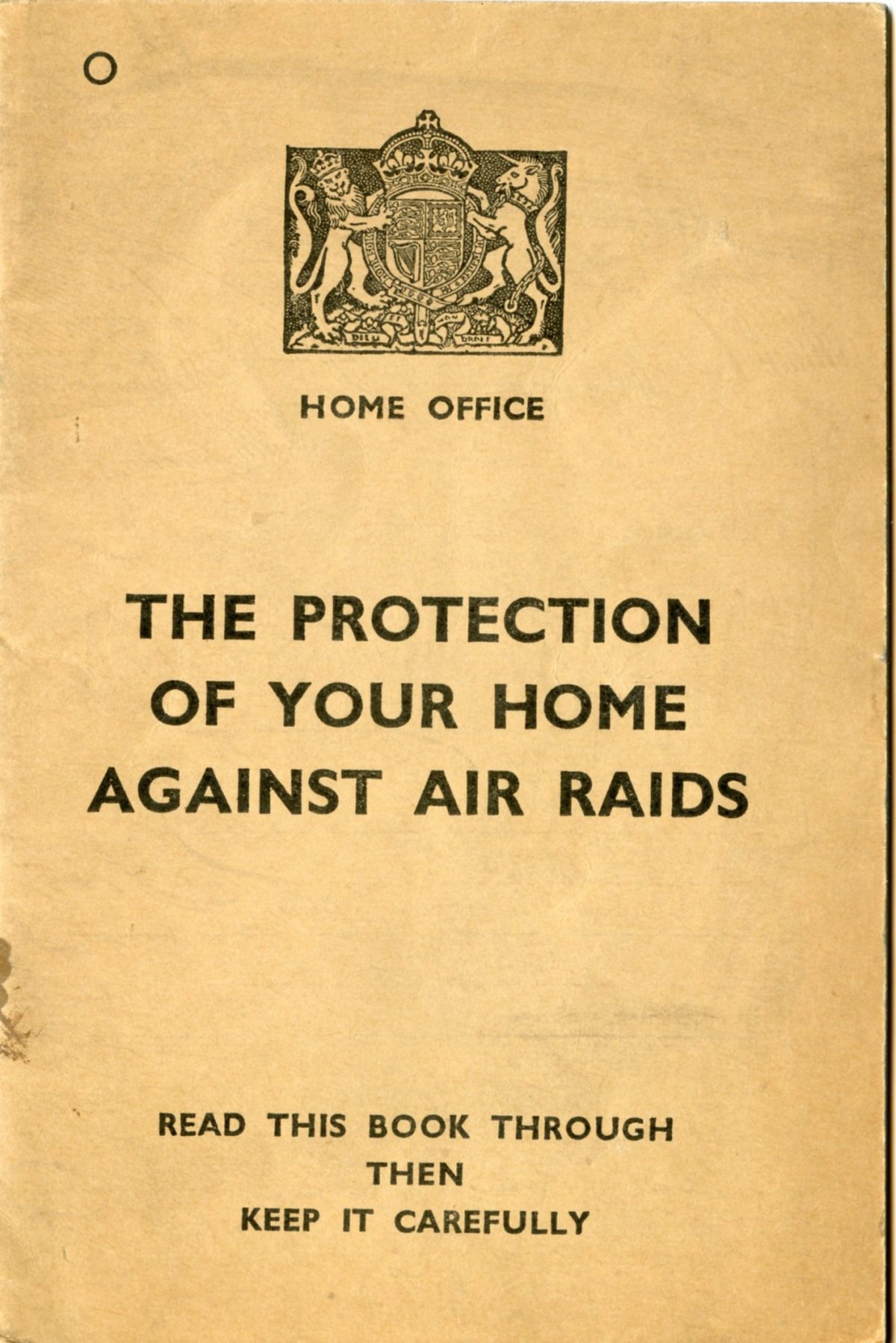 The Protection of your Home against Air Raids
